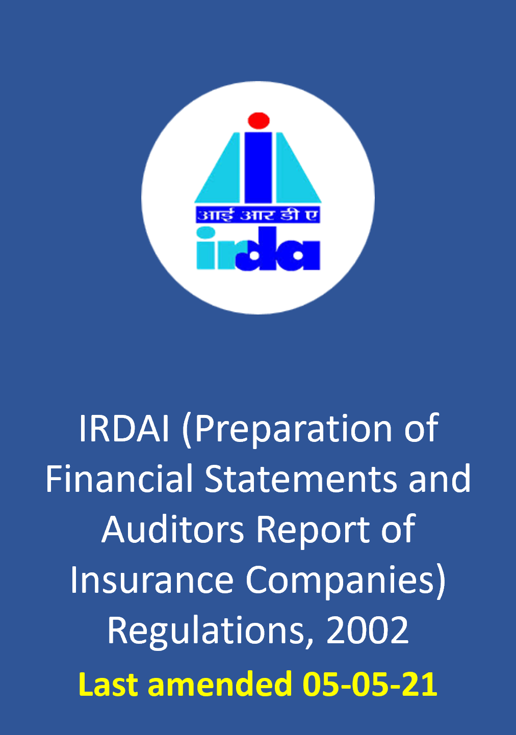 IRDAI (Preparation of Financial Statements and Auditors Report of Insurance Companies) Regulations, 2002